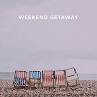 Weekend Getaway