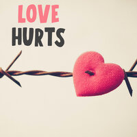 Love Hurts